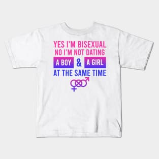 Not Dating Boy and Girl Together Bisexual Gift Kids T-Shirt